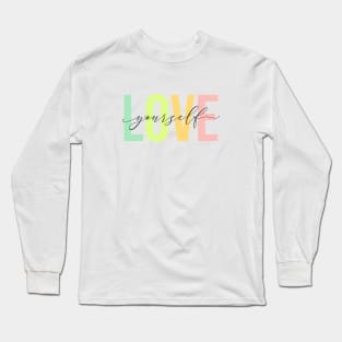 Love Yourself - Pastel Long Sleeve T-Shirt